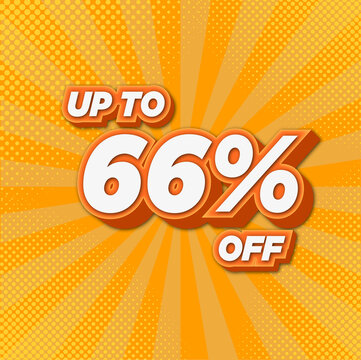 66 percent off. image in yellow and orange tones, background with sun rays, halftone, promotion and market