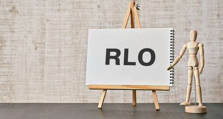 There is notebook with the word RLO. It is an abbreviation for Recovery Level Objective as...