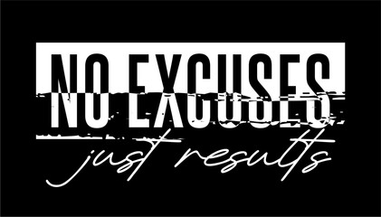 no excuses just results, GYM slogan quotes t shirt design graphic vector, Fitness motivational, inspirational - 788825522