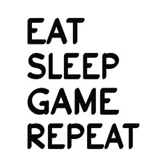 Game Quote T-shirt Vector Design Illustration Clipart Eps 