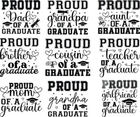 Proud Family Of Graduate SVG Bundle, Graduation Family Shirts Svg, Proud Graduate SVG, Family Graduation Svg, Graduation Svg Design,