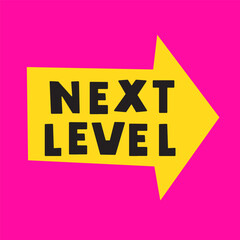 Next level. Yellow arrow on pink background. Hand drawn vector illustration.