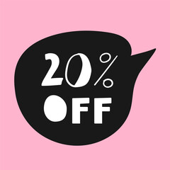 20% off. Speech bubble on pink background. Vector hand drawn illustration. Business concept.