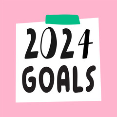 2024 Goals. Paper note on pink background. Hand drawn vector illustration.