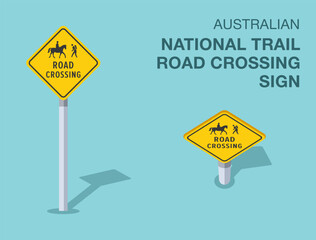 Traffic regulation rules. Isolated Australian "national trail road crossing" road sign. Front and top view. Flat vector illustration template.