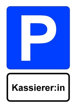 Illustration eines blauen Parkplatzschildes mit der Aufschrift "Kassierer:in"	