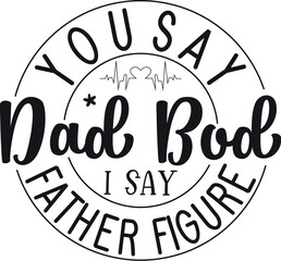 You say dad bod, I say father figure