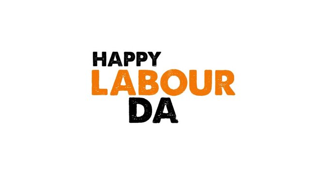 Happy Labour Day - Happy Labor Day lettering footage with  text effect animation. Calligraphy motion graphics. Flat animation. Available in 4K FullHD and HD video 2D render.
