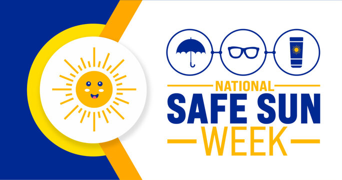 May is National Safe Sun Week background template. Holiday concept. use to background, banner, placard, card, and poster design template with text inscription and standard color. vector illustration.