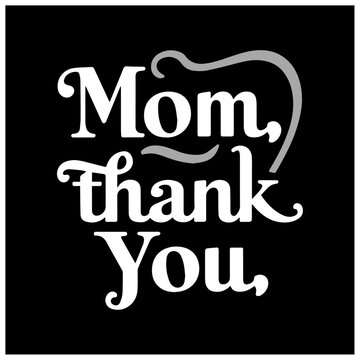 mothers day design typography mom thank you 