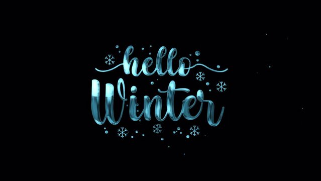 Hello Winter Text Animation. Animated text in blue color suitable for Winter season celebration and greetings videos. Features 4K and transparent background
