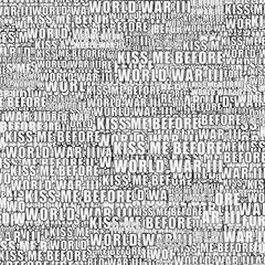 Kiss me before world war 3 typographic motif pattern - 789390972