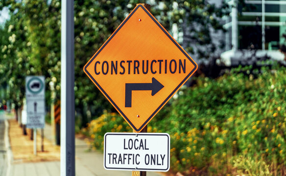 Construction site, warning sign in Canada. Local traffic only