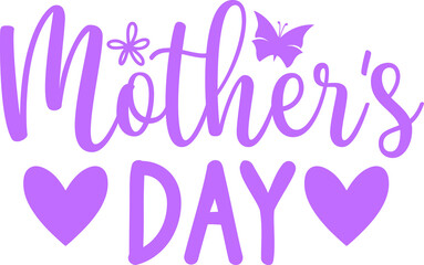 Mother’s Day typography clip art design on plain white transparent isolated background for sign, card, shirt, hoodie, sweatshirt, apparel, tag, mug, icon, poster or badge
