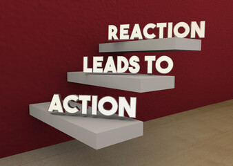 Action Leads to Reaction Steps Process Communication Stages 3d Illustration