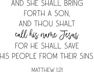Bible Verse, Christian scripture print, Christmas Bible Verse, call his name Jesus, vector illustration