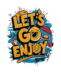 Let's Go Enjoy the Summer Vacation