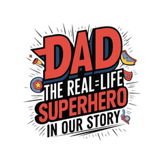 Father's day t-shirt design vector. T-shirt Design template for Father's day. Happy fathers day