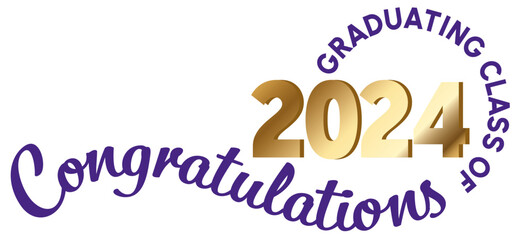 White background - Graduating Class of 2024 in purple text in a circle around the year. 2024 is in metallic gold text. Congratulations in purple script on a wavy line.