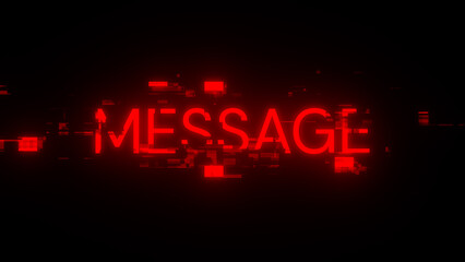 3D rendering message text with screen effects of technological glitches