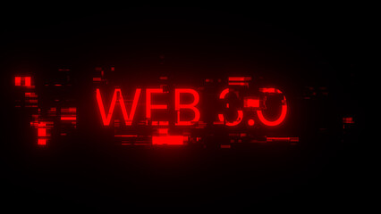 3D rendering WEB 3.0  text with screen effects of technological glitches