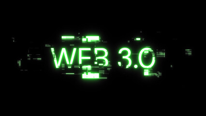 3D rendering WEB 3.0  text with screen effects of technological glitches