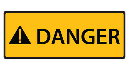 Danger sign yellow banner with warning text and triangle with exclamation mark vector illustration isolated on white, yellow table version. Danger sign banner with warning text. Danger!	