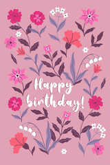 Pink birthday card with flowers and inscription. Vector graphics.