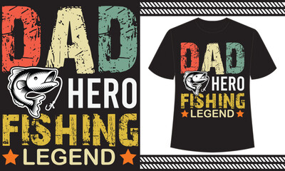 dad hero fishing legend t shirt design