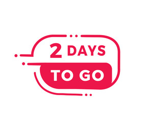 2 days to go badge icon modern style. Banner design for business, advertising. Vector label.

