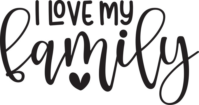 I Love My Family