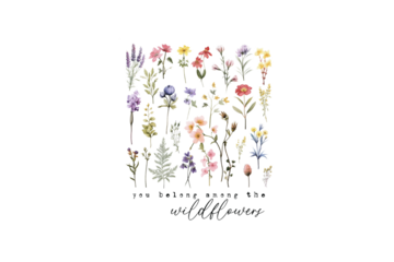 You belong among the wildflower, vintage Retro Flower quote PNG Sublimation Design
