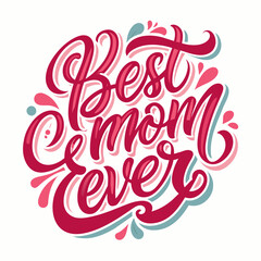 Mothers Day Vector Illustration,Mom Life T Shirt,Mother Home Decor Hand Drawn Phrase,Happy Mothers Day Typography T Shirt Quotes Vector Bundle,Cut File Cricut,Silhouette,calligraphy,png
