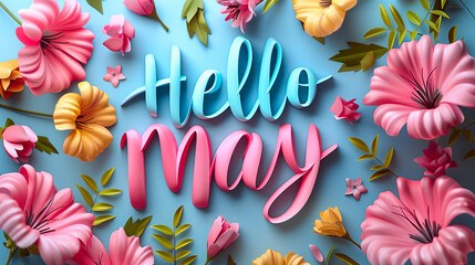 Hello May message with a blend of soft and vibrant flowers on a soothing blue backdrop.