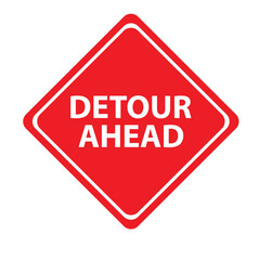 detour ahead sign on white background