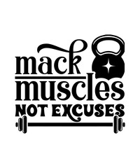 mack muscles not excuses svg - obrazy, fototapety, plakaty