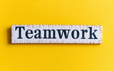 Teamwork in Bold Letters on a Yellow Background - Corporate Unity, Motivational Message, Creative Design - Business, Education