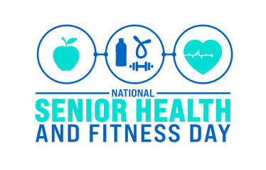 National Senior Health and Fitness Day background template. Holiday concept. use to background, banner, placard, card, and poster design template with text inscription and standard color. vector