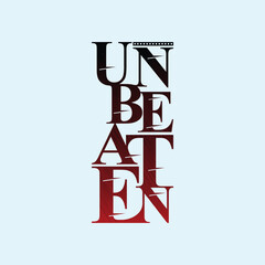 Unbeaten stylish Slogan typography tee shirt design vector illustration.Clothing tshirt and other uses
