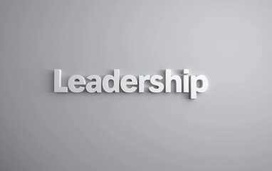 Obraz premium Leadership Written in Bold Letters on a Grey Color Background - Concept of Guidance, Authority, Professional Development - Business, Education.