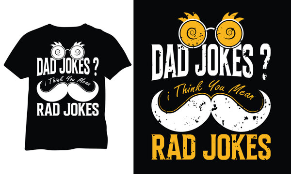 Dad jokes I Think You Mean Rad Jokes Funny T Shirts for Dad Father's Day T-shirt Husband Tee Funny Dad Men's T-Shirt