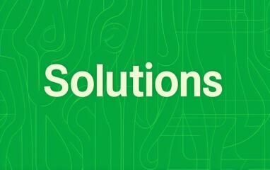 Fototapeta na wymiar Solutions in Bold Letters on a Green Color Background - Strategy, Problem Solving, Innovation - Education, Business.