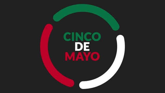 Cinco De Mayo Text Animation In Colorful Circle Moving Background, Cinco De Mayo motion graphic video for enjoying and celebrating Cinco de Mayo event.