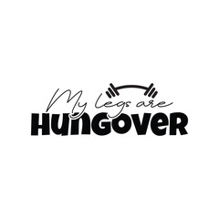 My legs are hungover, gym instructor gift, workout svg, leg day shirt, funny workout, fitness gifts funny, compression socks