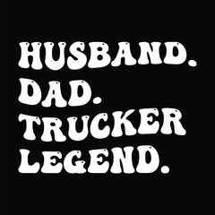 Husband dad trucker legend,  trucker legend, trucker, husband dad trucker legend, truck driver, gift for trucker dad, personalized trucker gift, trucker gift, fathers day shirt, husband, trucker dad s