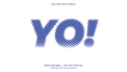 Yo! Editable Halftone text effect vector