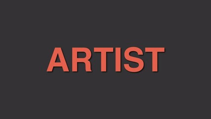 Artist Profession word Elegant title reveal text animation orange color with shadows on a dark gray background