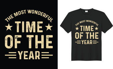 The most wonderful time of the year typography vector t-shirt design.