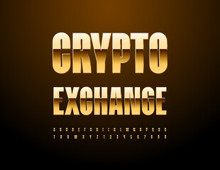 Vector premium sign Crypto Exchange. Gold glossy Font. Modern elite Alphabet Letters and Numbers