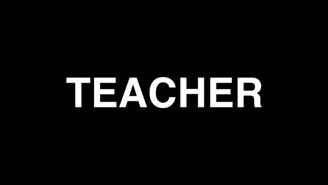 Teacher Profession word Elegant title reveal text animation black alpha channel,transparent black
